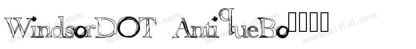 WindsorDOT AntiqueBo字体转换
